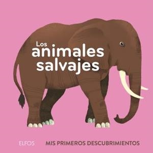 LOS ANIMALES SALVAJES. MIS PRIMEROS DESCUBRIMIENTOS | 9788418725241 | DUPONT, CLÉMENCE | Galatea Llibres | Llibreria online de Reus, Tarragona | Comprar llibres en català i castellà online