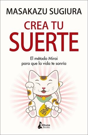 CREA TU SUERTE | 9788416788637 | SUGIURA, MASAKAZU | Galatea Llibres | Librería online de Reus, Tarragona | Comprar libros en catalán y castellano online