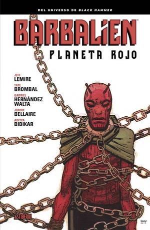 BARBALIEN. PLANETA ROJO | 9788418215889 | JEFF, LEMIRE/BROMBAL, TATE/HERNÁNDEZ WALTA, GABRIEL | Galatea Llibres | Llibreria online de Reus, Tarragona | Comprar llibres en català i castellà online