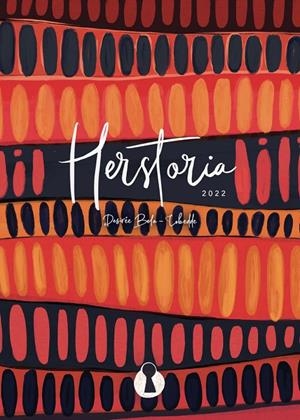 HERSTORIA 2022. AGENDA | 9788412336122 | BELA-LOBEDDE, DESIRÉE | Galatea Llibres | Llibreria online de Reus, Tarragona | Comprar llibres en català i castellà online