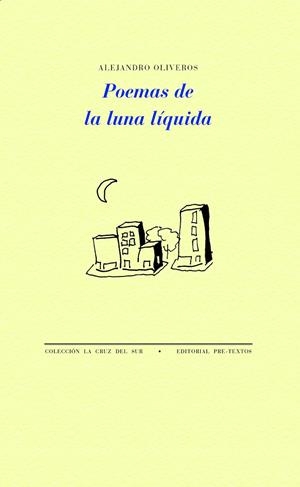 POEMAS DE LA LUNA LÍQUIDA | 9788418935190 | OLIVEROS, ALEJANDRO | Galatea Llibres | Llibreria online de Reus, Tarragona | Comprar llibres en català i castellà online