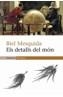 DETALLS DEL MON, ELS | 9788497871242 | MESQUIDA, BIEL | Galatea Llibres | Librería online de Reus, Tarragona | Comprar libros en catalán y castellano online