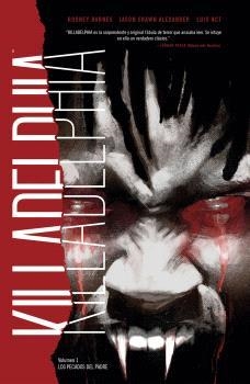 KILLADELPHIA 1. LOS PECADOS DEL PADRE | 9788467948967 | VV.AA. | Galatea Llibres | Librería online de Reus, Tarragona | Comprar libros en catalán y castellano online