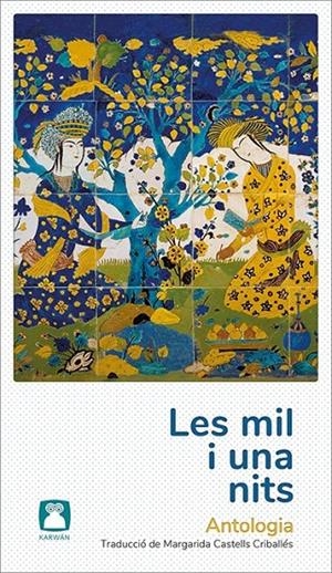 LES MIL I UNA NITS. ANTOLOGIA | 9788412446715 | ANÓNIMO | Galatea Llibres | Librería online de Reus, Tarragona | Comprar libros en catalán y castellano online