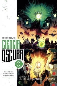 CIENCIA OSCURA EDICIÓN DE LUJO 3. UN BREVE INSTANTE DE CLARIDAD | 9788467946949 | REMENDER, RICK | Galatea Llibres | Librería online de Reus, Tarragona | Comprar libros en catalán y castellano online