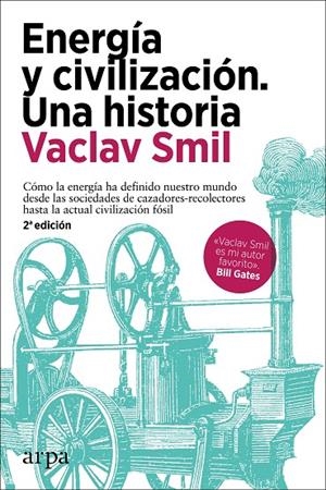 ENERGÍA Y CIVILIZACIÓN. UNA HISTORIA | 9788418741258 | SMIL, VACLAV | Galatea Llibres | Llibreria online de Reus, Tarragona | Comprar llibres en català i castellà online