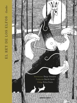 EL REY DE LOS ELFOS | 9788412354140 | VON GOETHE, JOHANN WOLFGANG | Galatea Llibres | Llibreria online de Reus, Tarragona | Comprar llibres en català i castellà online