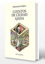 CUENTOS DE CIUDAD AJADA | 9788412396669 | FONSECA, FERNANDO | Galatea Llibres | Librería online de Reus, Tarragona | Comprar libros en catalán y castellano online