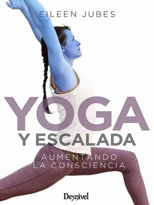 YOGA Y ESCALADA | 9788498295771 | JUBES, EILEEN | Galatea Llibres | Llibreria online de Reus, Tarragona | Comprar llibres en català i castellà online