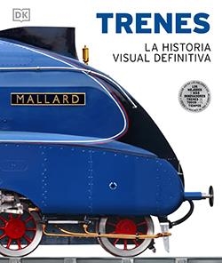 TRENES, LA HISTORIA VISUAL DEFINITIVA | 9788418350511 | Galatea Llibres | Librería online de Reus, Tarragona | Comprar libros en catalán y castellano online