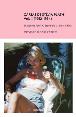 CARTAS DE SYLVIA PLATH, VOL II (1952-1954) | 9788412418637 | PLATH, SYLVIA | Galatea Llibres | Llibreria online de Reus, Tarragona | Comprar llibres en català i castellà online