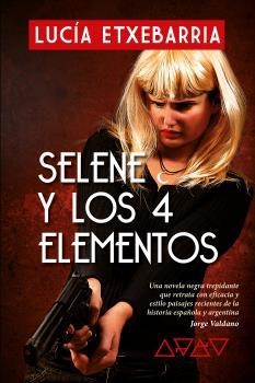 SELENE Y LOS CUATRO ELEMENTOS | 9788409353019 | ECHEVARRIA DE ASTEINZA, LUCIA | Galatea Llibres | Librería online de Reus, Tarragona | Comprar libros en catalán y castellano online