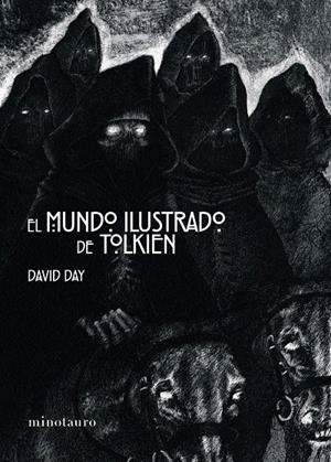 EL MUNDO ILUSTRADO DE TOLKIEN | 9788445010372 | DAY, DAVID | Galatea Llibres | Llibreria online de Reus, Tarragona | Comprar llibres en català i castellà online