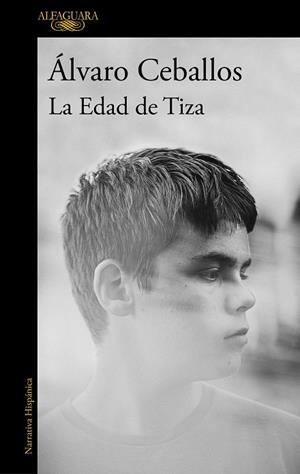 LA EDAD DE TIZA | 9788420461038 | CEBALLOS, ÁLVARO | Galatea Llibres | Librería online de Reus, Tarragona | Comprar libros en catalán y castellano online