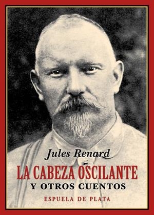 LA CABEZA OSCILANTE Y OTROS CUENTOS | 9788416034765 | RENARD, JULES | Galatea Llibres | Llibreria online de Reus, Tarragona | Comprar llibres en català i castellà online