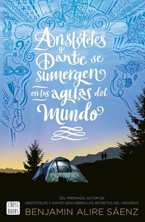 ARISTÓTELES Y DANTE SE SUMERGEN EN LAS AGUAS DEL MUNDO | 9788408250821 | ALIRE SAENZ, BENJAMIN | Galatea Llibres | Llibreria online de Reus, Tarragona | Comprar llibres en català i castellà online