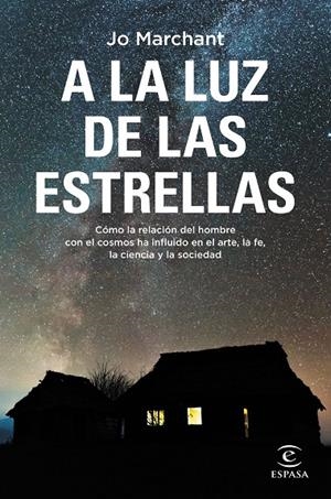 A LA LUZ DE LAS ESTRELLAS | 9788467064636 | MARCHANT, JO | Galatea Llibres | Librería online de Reus, Tarragona | Comprar libros en catalán y castellano online