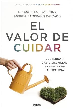 EL VALOR DE CUIDAR | 9788449338953 | JOVÉ PONS, Mª ÁNGELES / ZAMBRANO CALZADO, ANDREA | Galatea Llibres | Llibreria online de Reus, Tarragona | Comprar llibres en català i castellà online