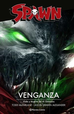 SPAWN: VENGANZA | 9788411120180 | MCFARLANE, TODD | Galatea Llibres | Llibreria online de Reus, Tarragona | Comprar llibres en català i castellà online