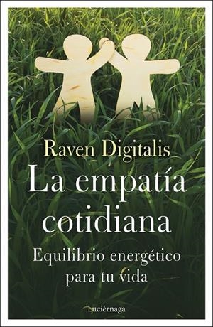 LA EMPATÍA COTIDIANA | 9788418015892 | DIGITALIS, RAVEN | Galatea Llibres | Librería online de Reus, Tarragona | Comprar libros en catalán y castellano online