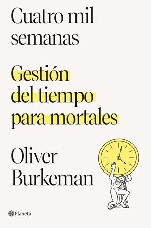 CUATRO MIL SEMANAS | 9788408250890 | BURKEMAN, OLIVER | Galatea Llibres | Llibreria online de Reus, Tarragona | Comprar llibres en català i castellà online