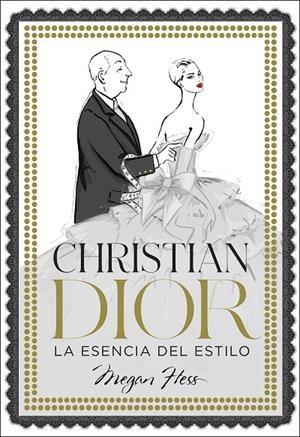 CHRISTIAN DIOR. LA ESENCIA DEL ESTILO | 9788418260858 | HESS, MEGAN | Galatea Llibres | Llibreria online de Reus, Tarragona | Comprar llibres en català i castellà online