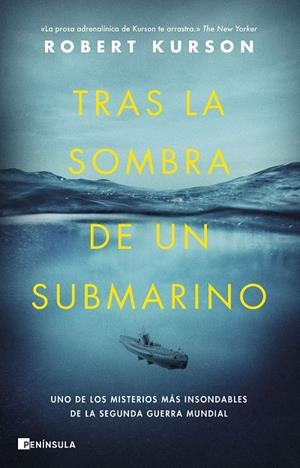 TRAS LA SOMBRA DE UN SUBMARINO | 9788411000390 | KURSON, ROBERT | Galatea Llibres | Librería online de Reus, Tarragona | Comprar libros en catalán y castellano online