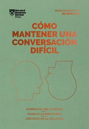CÓMO MANTENER UNA CONVERSACIÓN DIFÍCIL | 9788417963354 | HARVARD BUSINESS REVIEW | Galatea Llibres | Llibreria online de Reus, Tarragona | Comprar llibres en català i castellà online