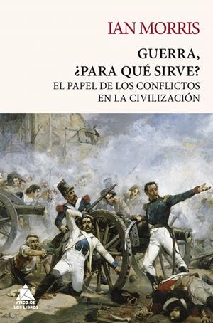 GUERRA, ¿PARA QUÉ SIRVE? | 9788418217432 | MORRIS, IAN | Galatea Llibres | Librería online de Reus, Tarragona | Comprar libros en catalán y castellano online