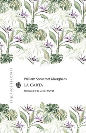 LA CARTA | 9788412227994 | MAUGHAM, WILLIAM SOMERSET | Galatea Llibres | Librería online de Reus, Tarragona | Comprar libros en catalán y castellano online