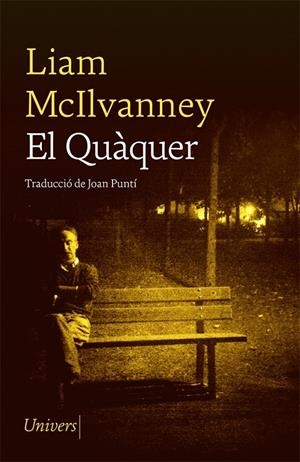EL QUÀQUER | 9788417868758 | MCILVANNEY, LIAM | Galatea Llibres | Librería online de Reus, Tarragona | Comprar libros en catalán y castellano online