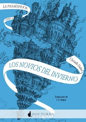 LA PASAESPEJOS 1: LOS NOVIOS DEL INVIERNO | 9788418440274 | DABOS, CHRISTELLE | Galatea Llibres | Librería online de Reus, Tarragona | Comprar libros en catalán y castellano online