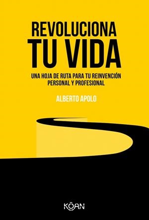 REVOLUCIONA TU VIDA | 9788418223389 | APOLO, ALBERTO | Galatea Llibres | Llibreria online de Reus, Tarragona | Comprar llibres en català i castellà online