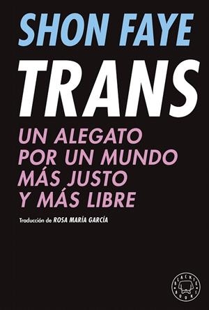 TRANS | 9788418733475 | FAYE, SHON | Galatea Llibres | Llibreria online de Reus, Tarragona | Comprar llibres en català i castellà online