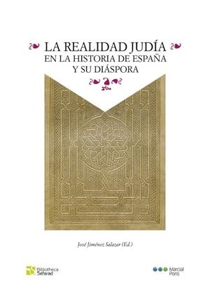 LA REALIDAD JUDIA EN LA HISTORIA DE ESPAÑA Y SU DIASPORA | 9788418752261 | JIMÉNEZ SALAZAR, JOSÉ | Galatea Llibres | Llibreria online de Reus, Tarragona | Comprar llibres en català i castellà online