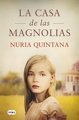 LA CASA DE LAS MAGNOLIAS | 9788491296829 | QUINTANA, NURIA | Galatea Llibres | Llibreria online de Reus, Tarragona | Comprar llibres en català i castellà online