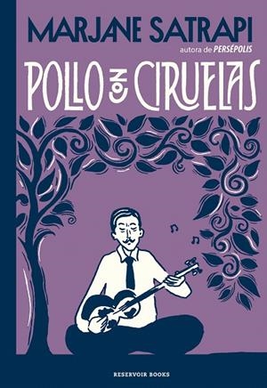 POLLO CON CIRUELAS | 9788417910631 | SATRAPI, MARJANE | Galatea Llibres | Llibreria online de Reus, Tarragona | Comprar llibres en català i castellà online