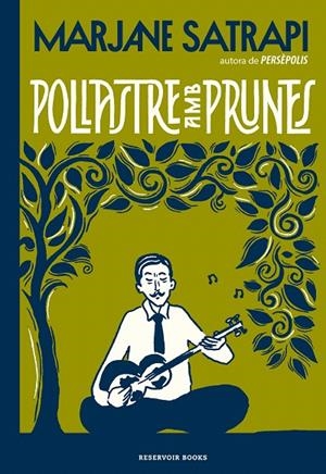 POLLASTRE AMB PRUNES | 9788417910648 | SATRAPI, MARJANE | Galatea Llibres | Llibreria online de Reus, Tarragona | Comprar llibres en català i castellà online