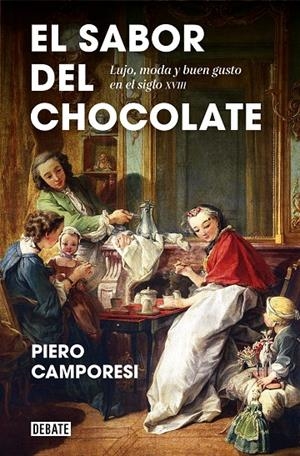 EL SABOR DEL CHOCOLATE | 9788418056024 | CAMPORESI, PIERO | Galatea Llibres | Llibreria online de Reus, Tarragona | Comprar llibres en català i castellà online