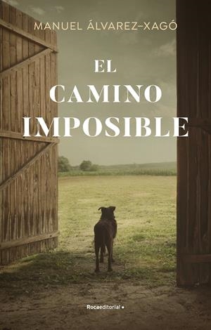 EL CAMINO IMPOSIBLE | 9788418870392 | ALVAREZ-XAGO, MANUEL | Galatea Llibres | Librería online de Reus, Tarragona | Comprar libros en catalán y castellano online