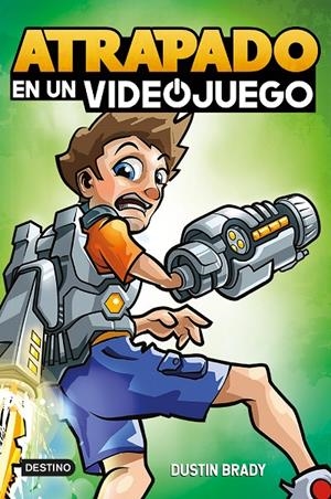 ATRAPADO EN UN VIDEOJUEGO 1 | 9788408250548 | BRADY, DUSTIN | Galatea Llibres | Llibreria online de Reus, Tarragona | Comprar llibres en català i castellà online