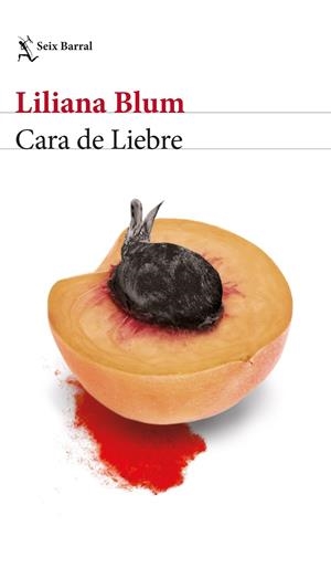 CARA DE LIEBRE | 9788432239519 | BLUM, LILIANA | Galatea Llibres | Llibreria online de Reus, Tarragona | Comprar llibres en català i castellà online