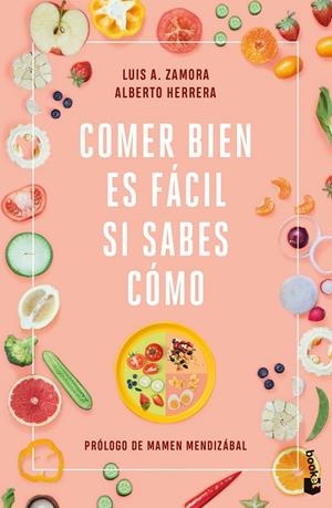 COMER BIEN ES FÁCIL SI SABES CÓMO | 9788408251521 | ZAMORA, LUIS A./HERRERA, ALBERTO | Galatea Llibres | Llibreria online de Reus, Tarragona | Comprar llibres en català i castellà online