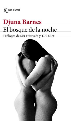 EL BOSQUE DE LA NOCHE | 9788432239502 | BARNES, DJUNA | Galatea Llibres | Llibreria online de Reus, Tarragona | Comprar llibres en català i castellà online