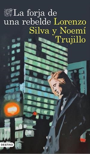 LA FORJA DE UNA REBELDE | 9788423360420 | SILVA, LORENZO/TRUJILLO, NOEMÍ | Galatea Llibres | Llibreria online de Reus, Tarragona | Comprar llibres en català i castellà online