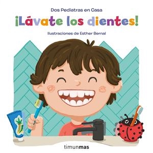 LÁVATE LOS DIENTES! | 9788408246268 | BLANCO, ELENA/OÑORO, GONZALO/BERNAL, ESTHER | Galatea Llibres | Librería online de Reus, Tarragona | Comprar libros en catalán y castellano online