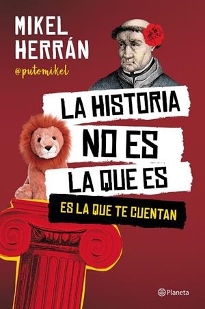 LA HISTORIA NO ES LA QUE ES | 9788408249207 | HERRÁN, MIKEL | Galatea Llibres | Llibreria online de Reus, Tarragona | Comprar llibres en català i castellà online