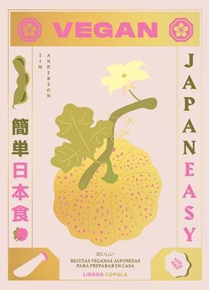 VEGAN JAPANEASY | 9788448028459 | ANDERSON, TIM | Galatea Llibres | Llibreria online de Reus, Tarragona | Comprar llibres en català i castellà online