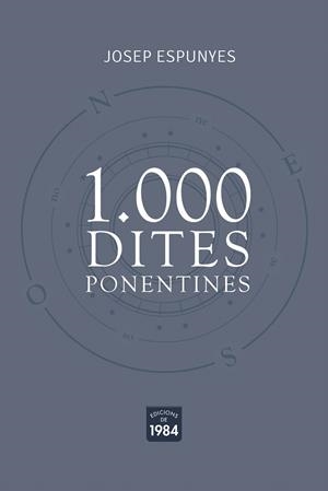 1.000 DITES PONENTINES. | 9788418858024 | ESPUNYES, JOSEP | Galatea Llibres | Llibreria online de Reus, Tarragona | Comprar llibres en català i castellà online