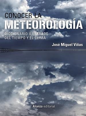 CONOCER LA METEOROLOGÍA | 9788413626277 | VIÑAS, JOSÉ MIGUEL | Galatea Llibres | Llibreria online de Reus, Tarragona | Comprar llibres en català i castellà online